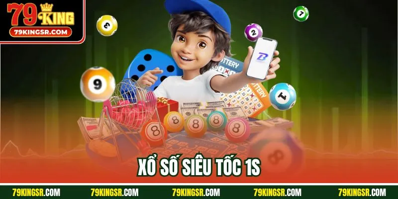 xổ số siêu tốc 1s 79king